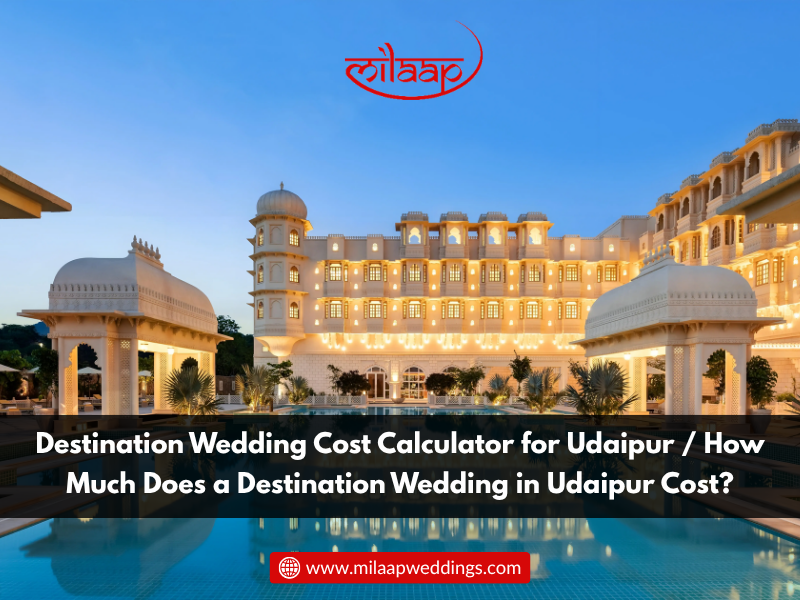 Luxury heritage hotel in Udaipur for a destination wedding